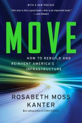 Move : How to Rebuild and Reinvent America's Infrastructure