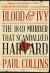 Blood and Ivy : The 1849 Murder That ScandalizedHarvard