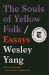The Souls of Yellow Folk : Essays
