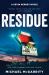 Residue : A Kevin Kerney Novel Residue : A Kevin Kerney Novel