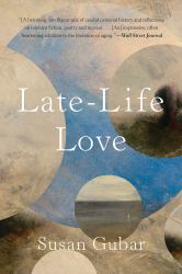 Late-Life Love : A Memoir