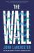 The Wall : A Novel The Wall : A Novel