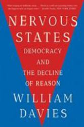 Nervous States : Democracy and the Decline of Reason