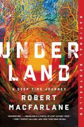 Underland : A Deep Time Journey