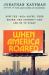 When America Roared : How the 1980s Saved, Then Broke, the Country--And Led Us to Today