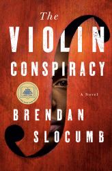 The Violin Conspiracy : A Novel