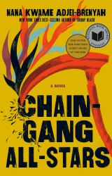 Chain Gang All Stars: a Read with Jenna Pick : A Novel