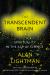 The Transcendent Brain : Spirituality in the Age of Science