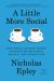 A Little More Social : How Small Choices Create Unexpected Happiness, Health, and Connection