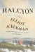 Halcyon : A Novel