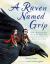 A Raven Named Grip : How a Bird Inspired Two Famous Writers, Charles Dickens and Edgar Allan Poe A Raven Named Grip : How a Bird Inspired Two Famous Writers, Charles Dickens and Edgar Allan Poe