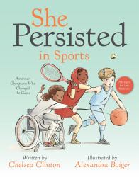 She Persisted in Sports : American Olympians Who Changed the Game