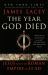 The Year God Died : Jesus and the Roman Empire in 33 AD
