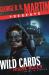 George R. R. Martin Presents Wild Cards: House Rules : &nbsp;a Novel in Stories