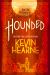 Hounded : Book One of the Iron Druid Chronicles Hounded : Book One of the Iron Druid Chronicles