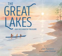 The Great Lakes : Our Freshwater Treasure