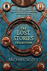 The Secrets of the Immortal Nicholas Flamel: the Lost Stories Collection