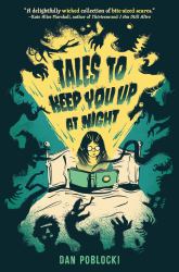Tales to Keep You up at Night