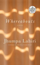 Whereabouts : A Novel