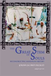 The Great Stem of Souls : Reconstructing Mandaean History