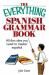 Spanish Grammar Book : All the Rules You Need to Master Espanol