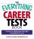 The Everything Career Tests Book : 10 Tests to Determine the Right Occupation for You