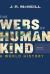 The Webs of Humankind : A World History (Combined Volume)