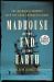 Madhouse at the End of the Earth