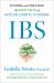 Ibs : Finding and Treating the Root Cause of Irritable Bowel Syndrome