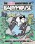 The BIG Adventures of Babymouse: Once upon a Messy Whisker (Book 1) : (a Graphic Novel)