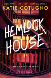 Hemlock House : A Liar's Beach Novel
