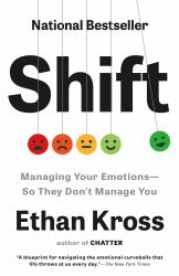 Shift : Managing Your Emotions--So They Don't Manage You