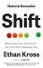 Shift : Managing Your Emotions--So They Don't Manage You