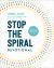Stop the Spiral Devotional : 100 Days of Breaking Free from Negative Thoughts