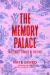The Memory Palace : True Short Stories of the Past