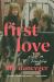 First Love : Essays on Friendship First Love : Essays on Friendship