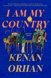 I Am My Country : And Other Stories