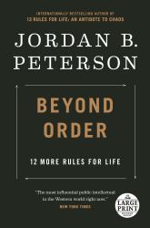 Beyond Order : 12 More Rules for Life