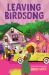 Leaving Birdsong Leaving Birdsong