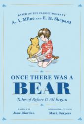 Once There Was a Bear : Tales of Before It All Began