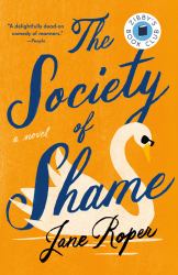 The Society of Shame : A Novel