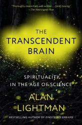The Transcendent Brain : Spirituality in the Age of Science