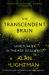 The Transcendent Brain : Spirituality in the Age of Science