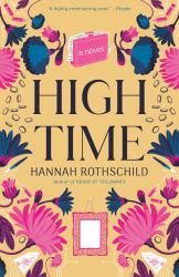 High Time : A Novel