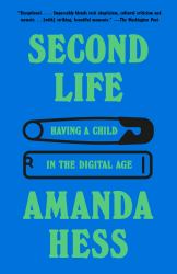 Second Life : Having a Child in the Digital Age