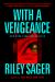 With a Vengeance : A Novel