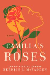 Camilla's Roses : A Novel