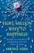 Eight Million Ways to Happiness : Wisdom for Inspiration and Healing from the Heart of Japan
