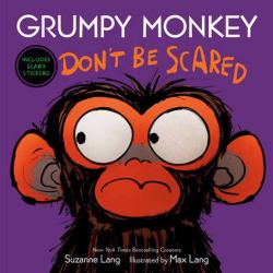 Grumpy Monkey Don't Be Scared : Includes Scary Stickers