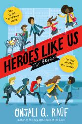 Heroes Like Us: Two Stories : The Day We Met the Queen; the Great Food Bank Heist